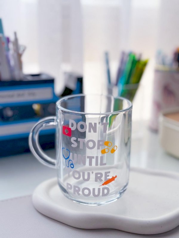 Don’t stop until you’re proud