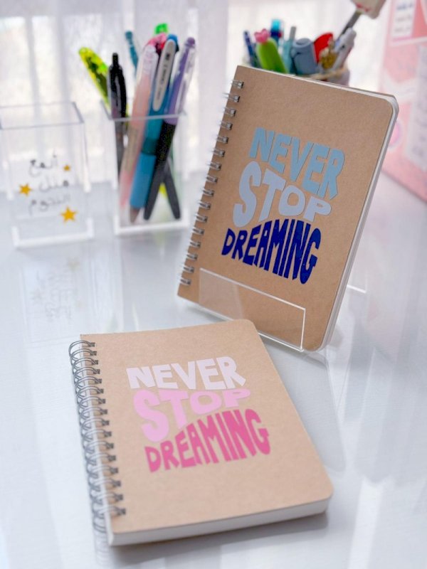 Never stop dreaming